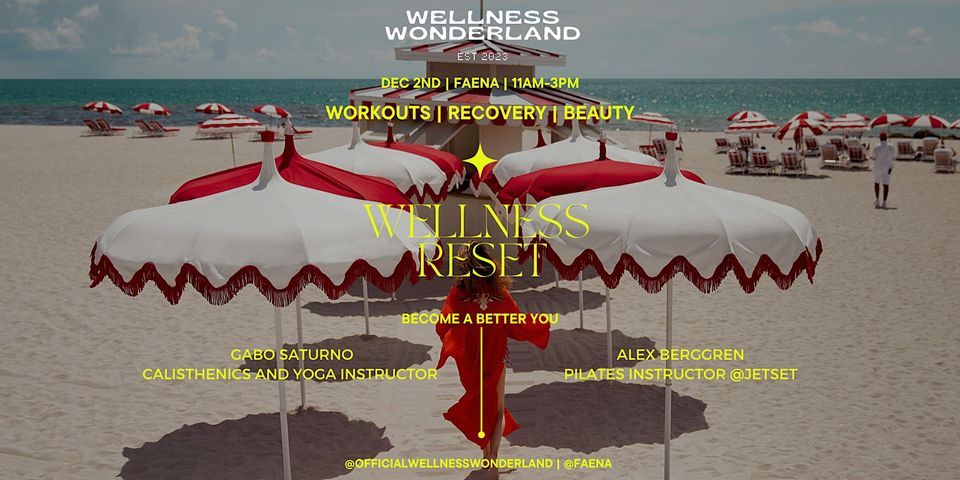 Wellness Wonderland x Faena: New Year Wellness Beginnings