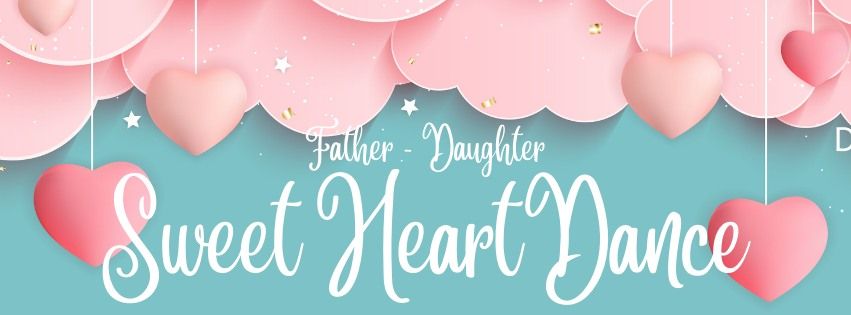 SWEETHEART DANCE #2: Father\/Daughter Dance