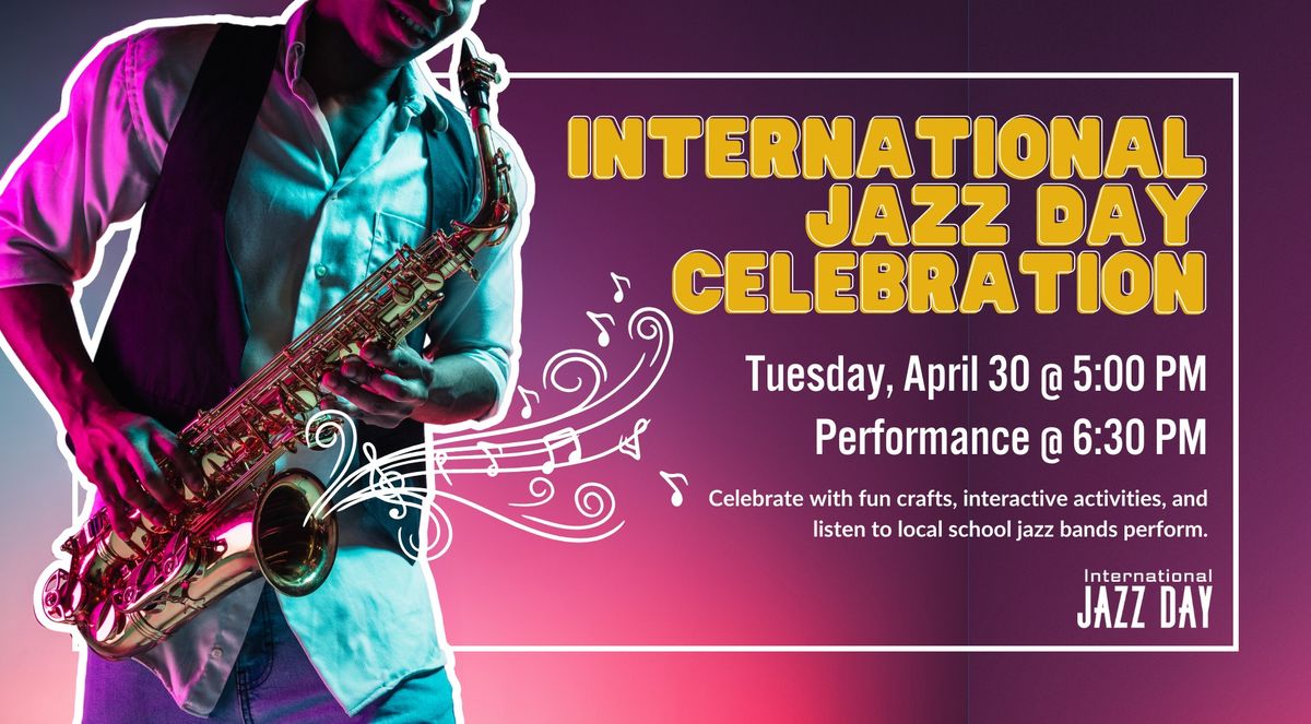 International Jazz Day Celebration