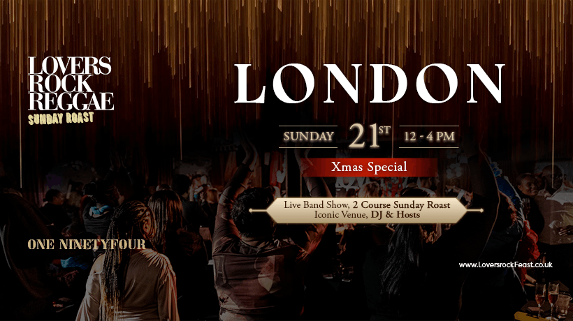 Lovers Rock Reggae - Sunday Roast - Sun 21st December
