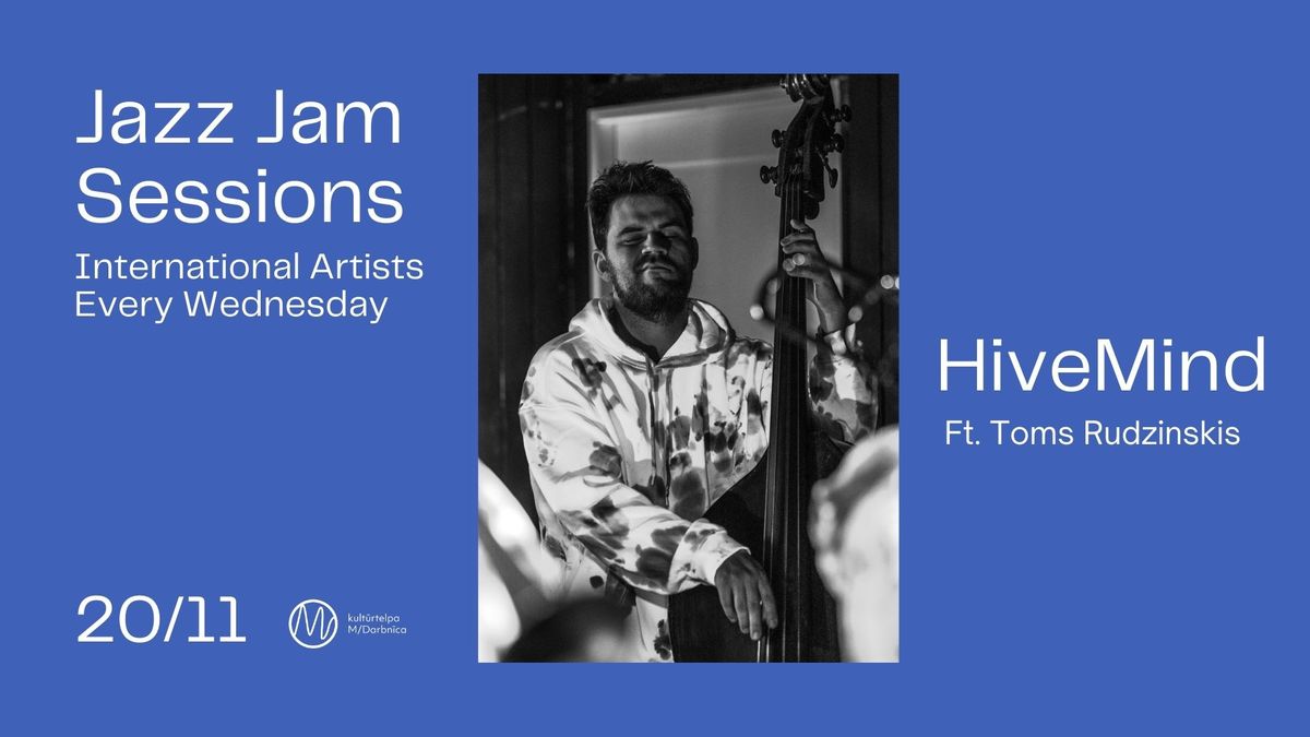 Jazz Jam Session | Hive Mind Ft. Toms Rudzinskis [Denmark, Latvia, Lithuania]