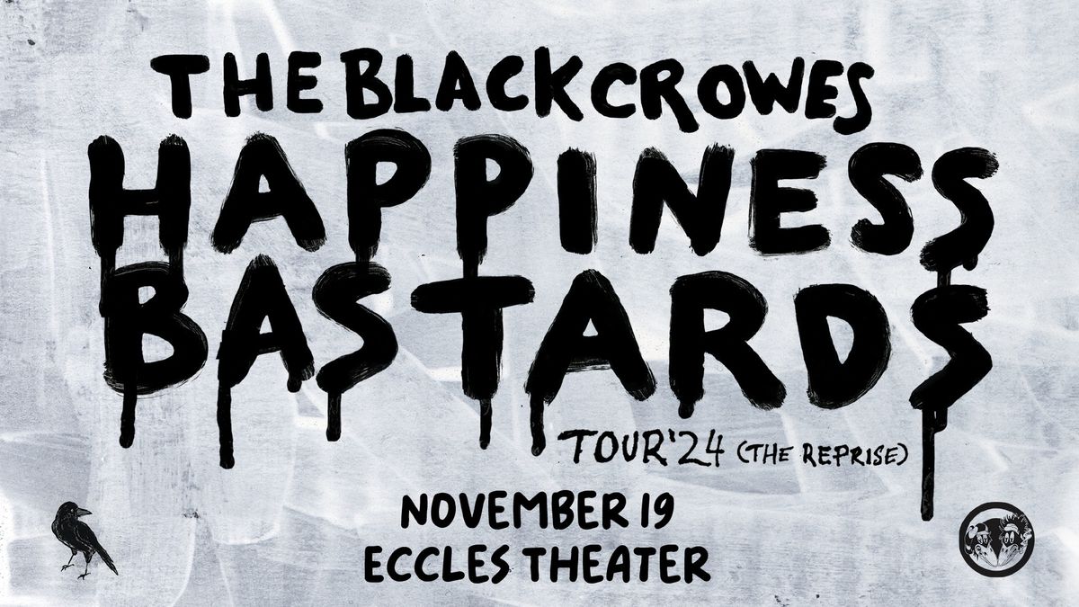 Live at the Eccles presents The Black Crowes: Happiness Bastards Tour (The Reprise)