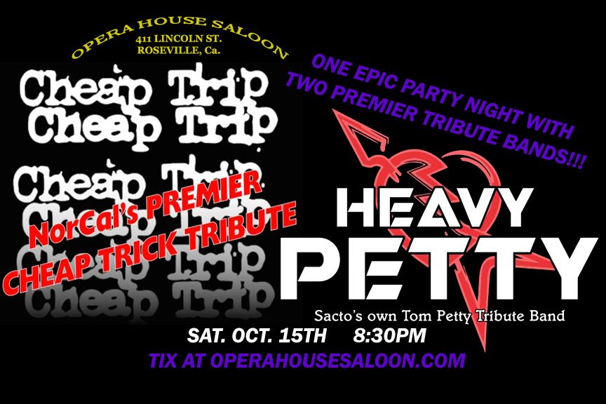 Heavy Petty & Cheap Trip @ Opera House in Roseville, Ca.