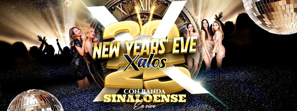 NEW YEAR'S EVE 2025 EN XALOS NIGHTCLUB 