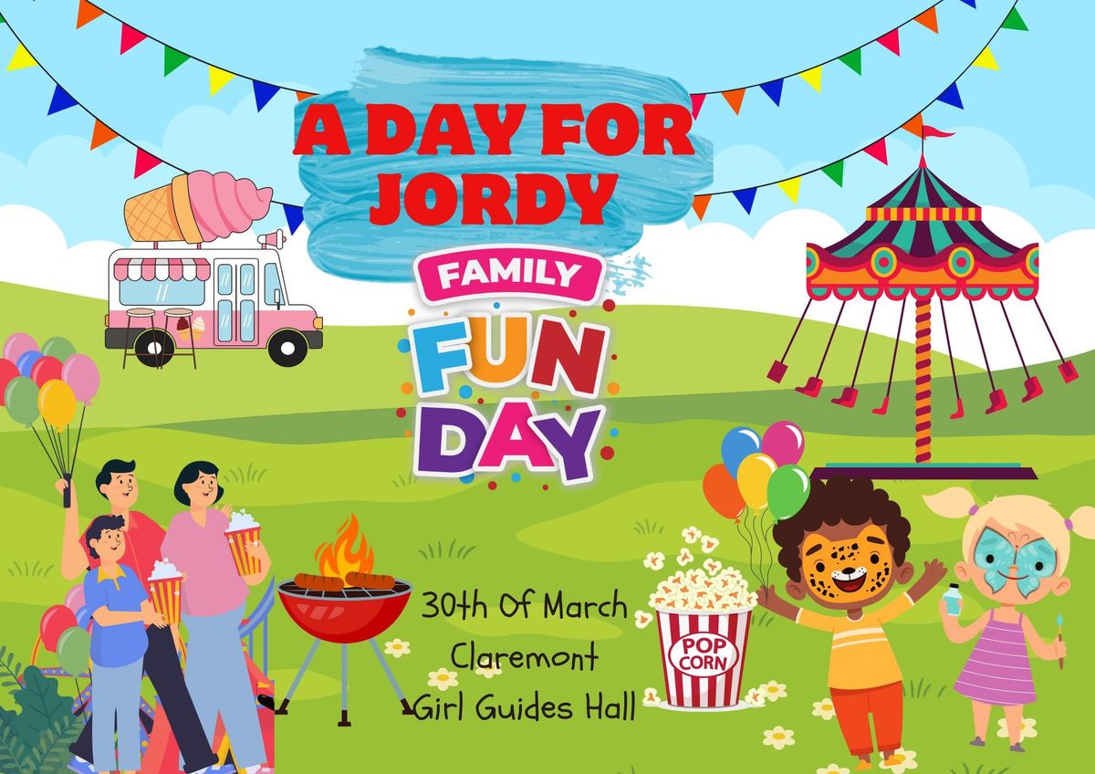 A DAY FOR JORDY - FAMILY FUN DAY 