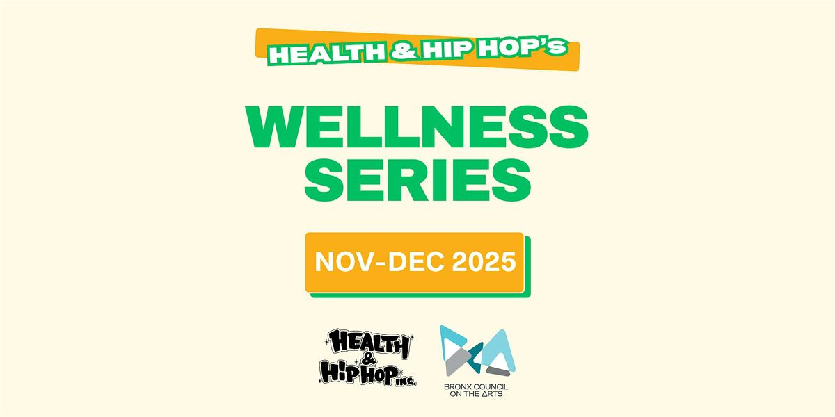 Health & Hip Hop's Wellness Series