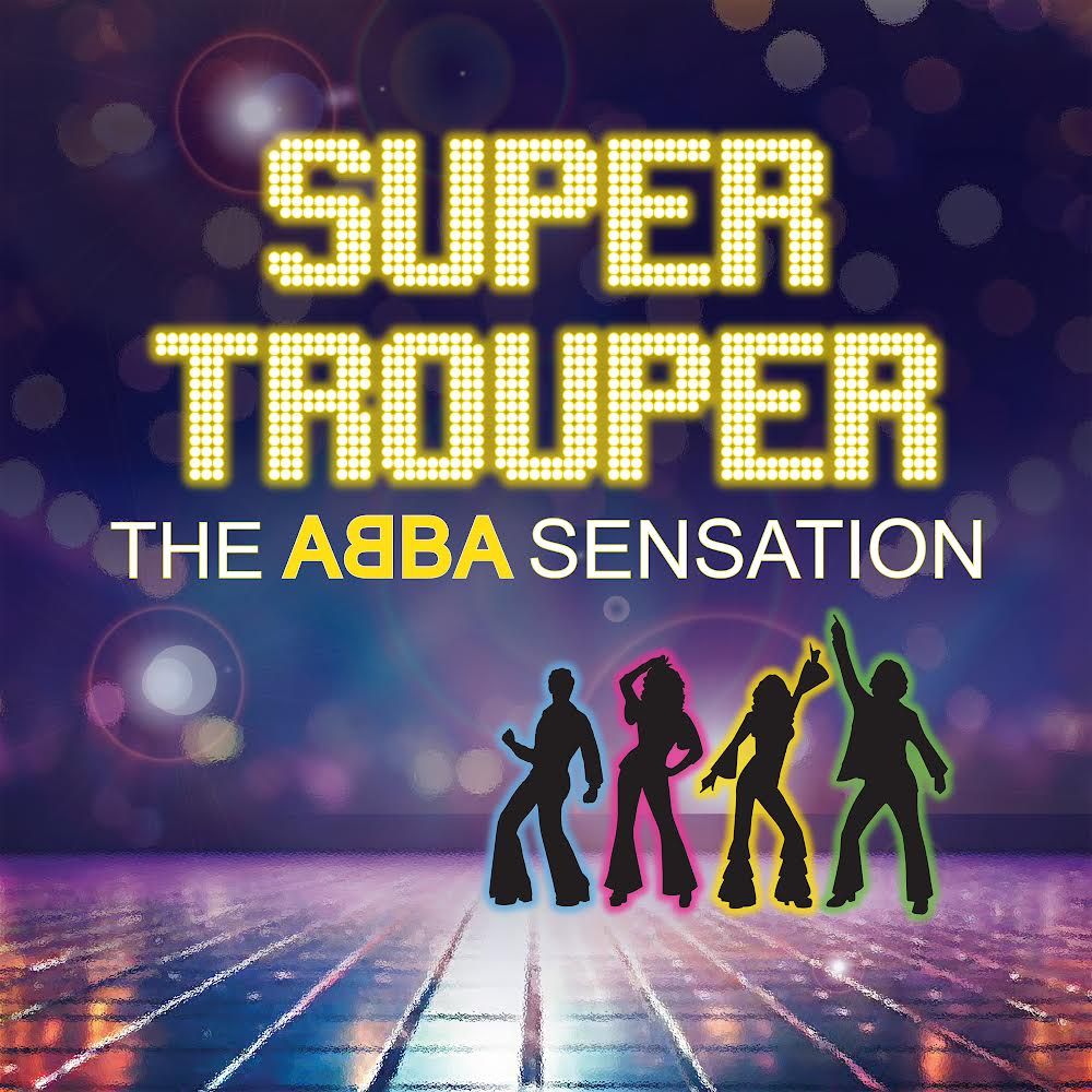 SUPER TROUPER-THE ABBA SENSATION