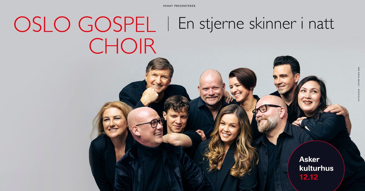 Oslo Gospel Choir: \u00abEn stjerne skinner i natt\u00bb \/\/ Asker kulturhus