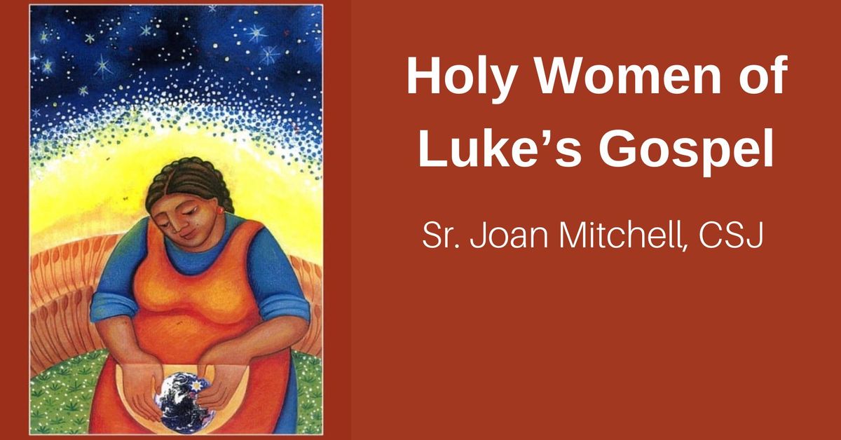 Holy Women of Luke\u2019s Gospel