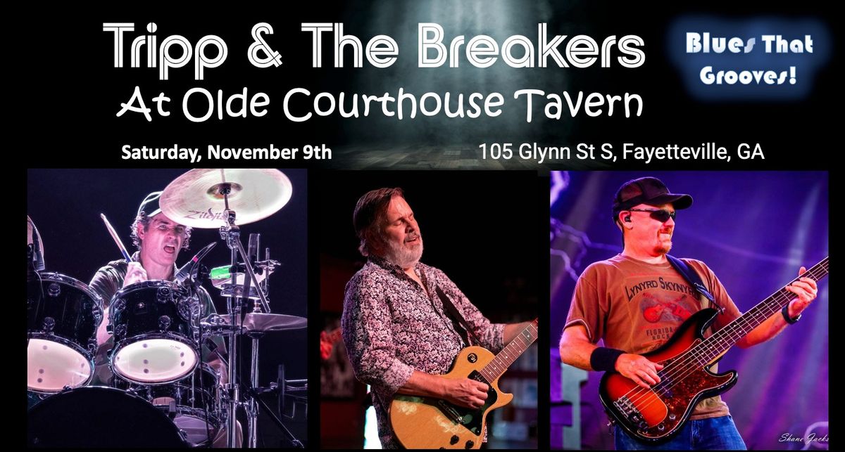 Tripp & The Breakers at Olde Courthouse Tavern