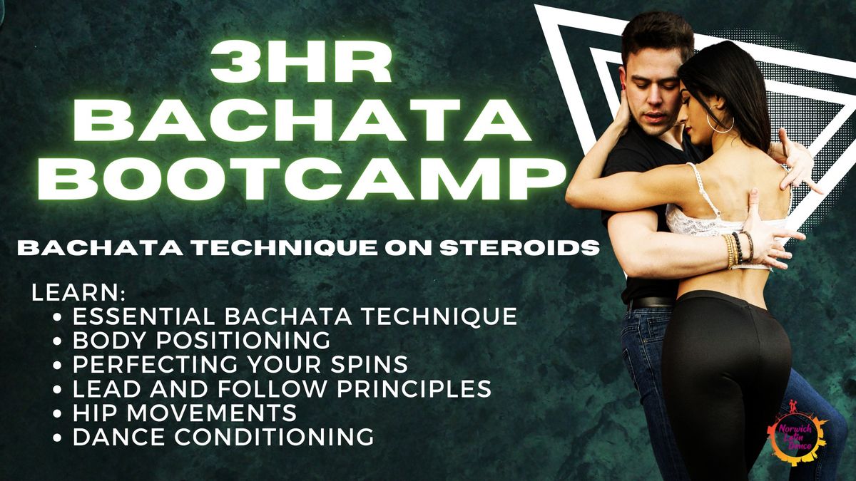 Bachata Bootcamp | 3hrs of Essential technique training | Look and feel good in your Bachata