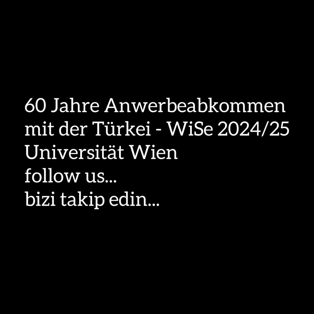 60 Jahre Anwerbeabkommen mit der T\u00fcrkei - WiSe 2024\/25, UniWien