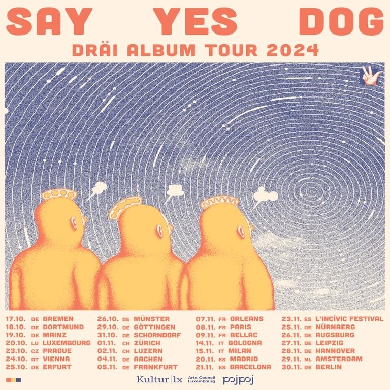 Say Yes Dog x \u201eDR\u00c4I\u201c Tour - 04.11.2024 - Aachen