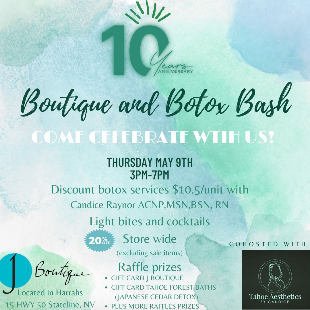 10 Years In Business! Boutique and Botox Bash!
