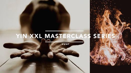 Yin XXL masterclass serie - element vuur