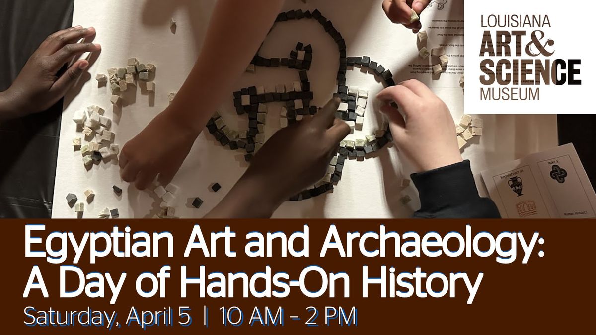 Egyptian Art and Archaeology: A Day of Hands-On History