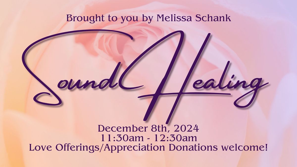 Sound Healing Experience with Melissa Schank