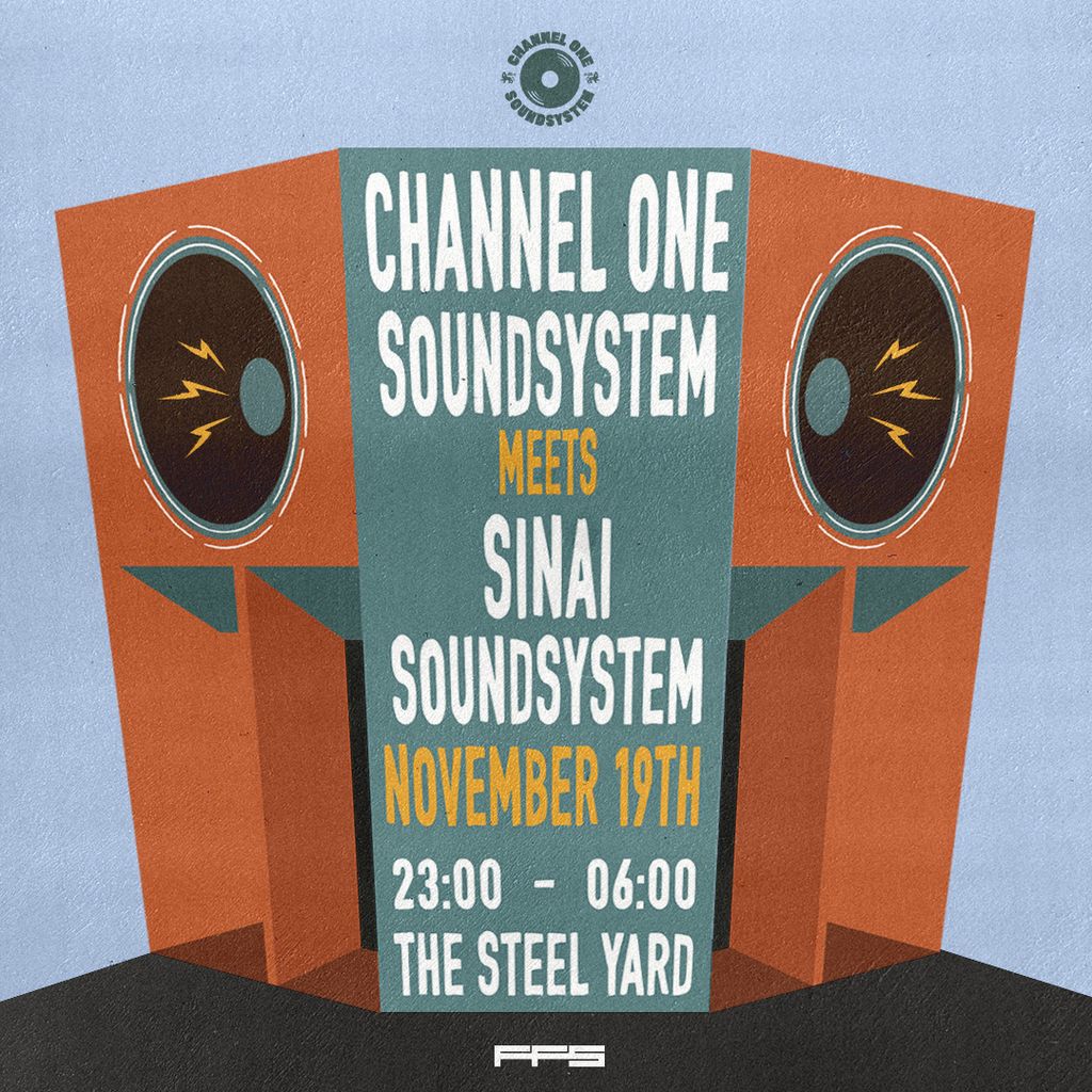 Channel One meets Sinai Sound System