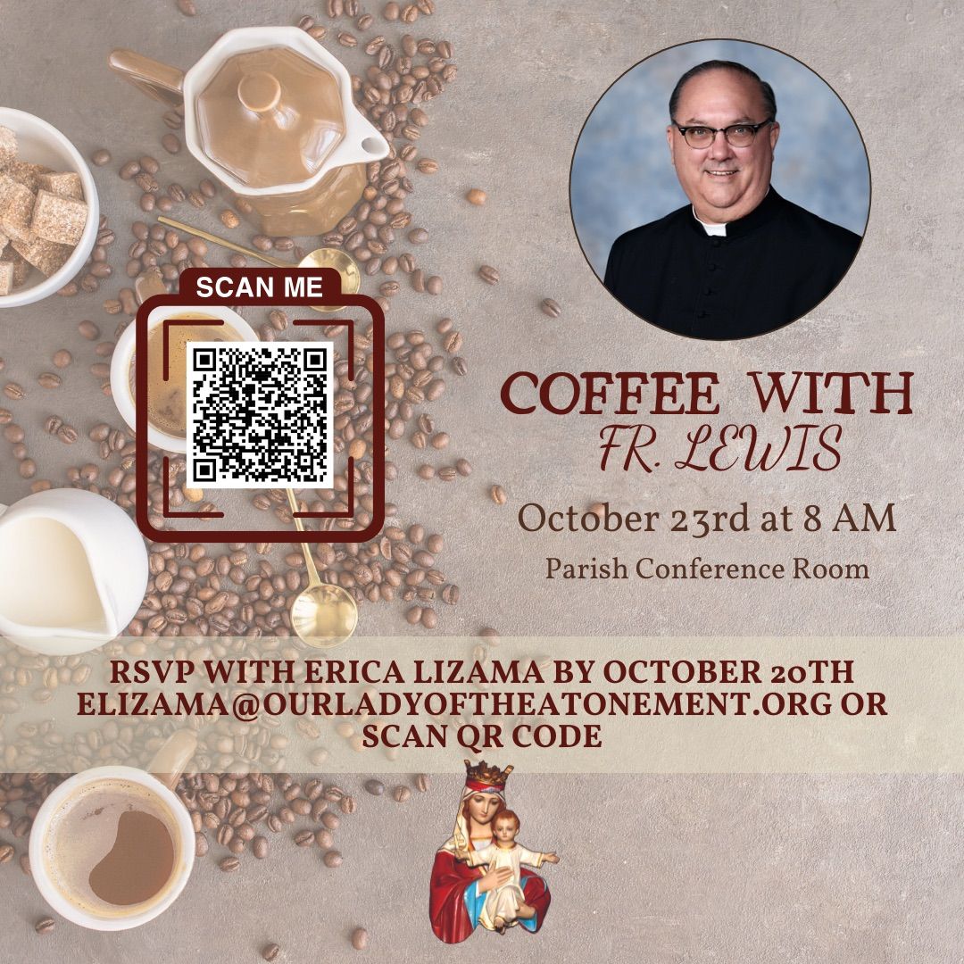 Coffee with Father Lewis