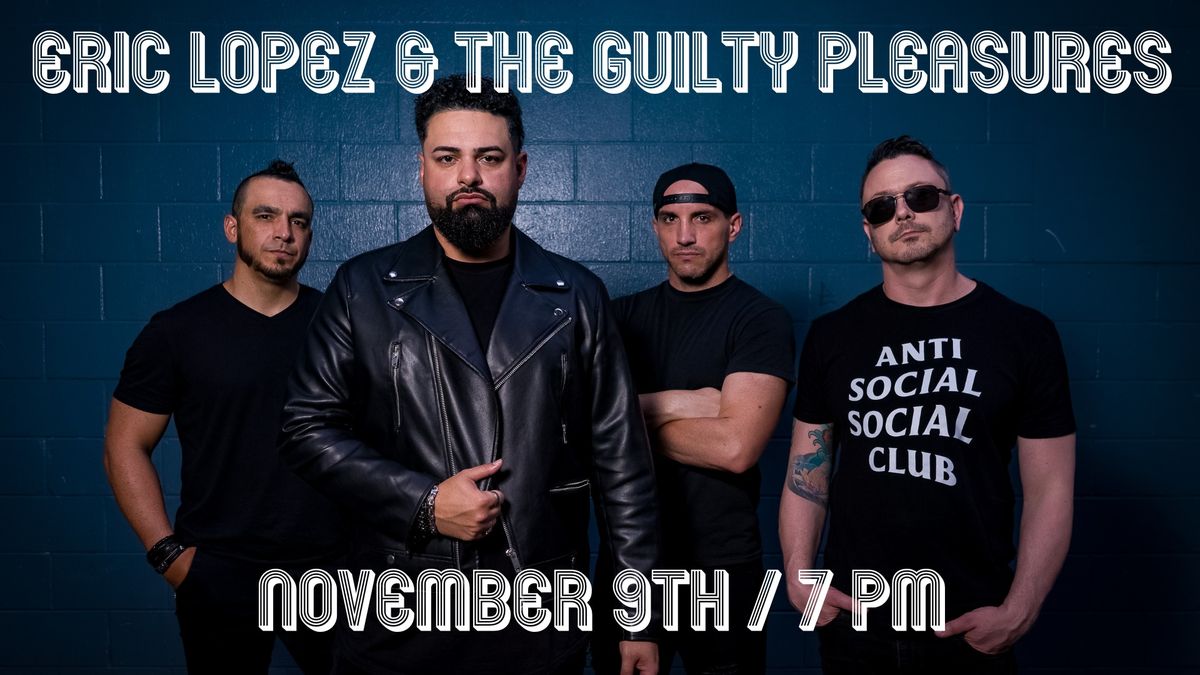 Eric Lopez & The Guilty Pleasures Live at Rockpit Brewing