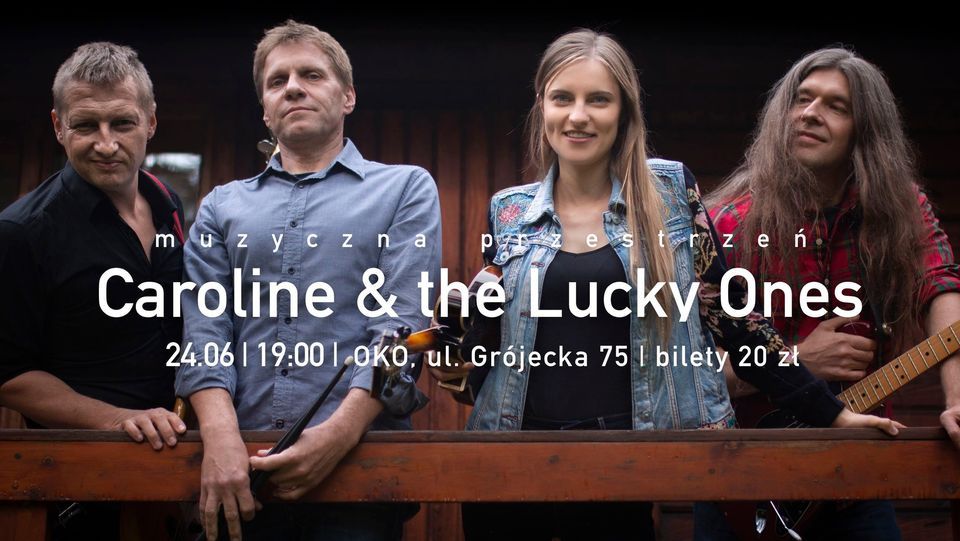 Muzyczna Przestrze\u0144: koncert Caroline & the Lucky Ones