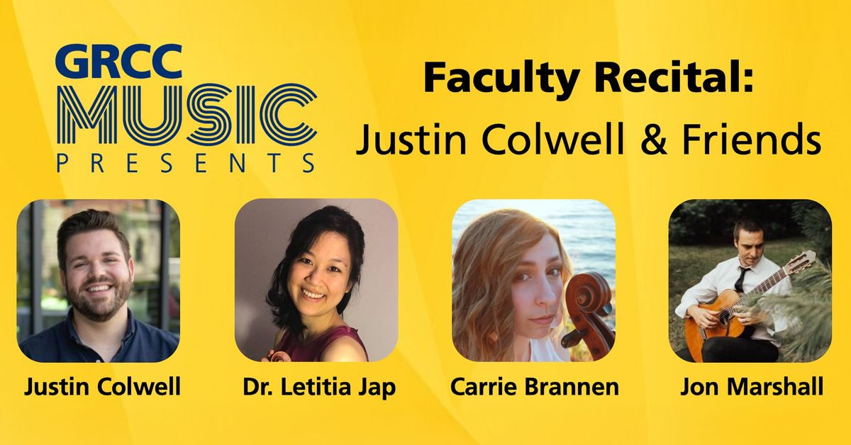 Faculty Recital: Justin Colwell & Friends