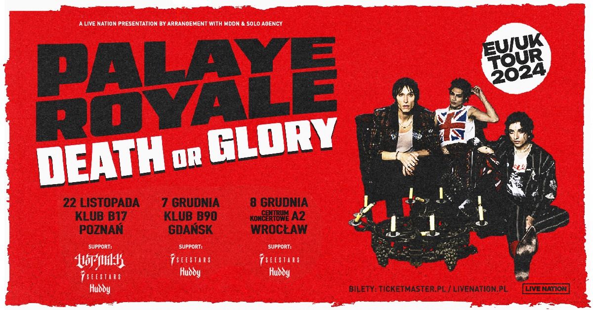 Palaye Royale \u2013 Death or Glory Tour \u2013 Official Event, 08.12.2024, CK A2, Wroc\u0142aw