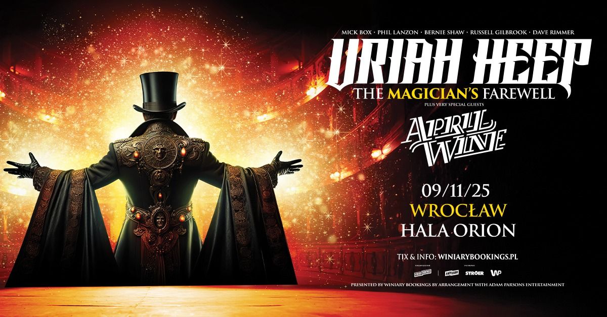 URIAH HEEP + April Wine \/ 9.11.25 \/ Hala Orion, Wroc\u0142aw