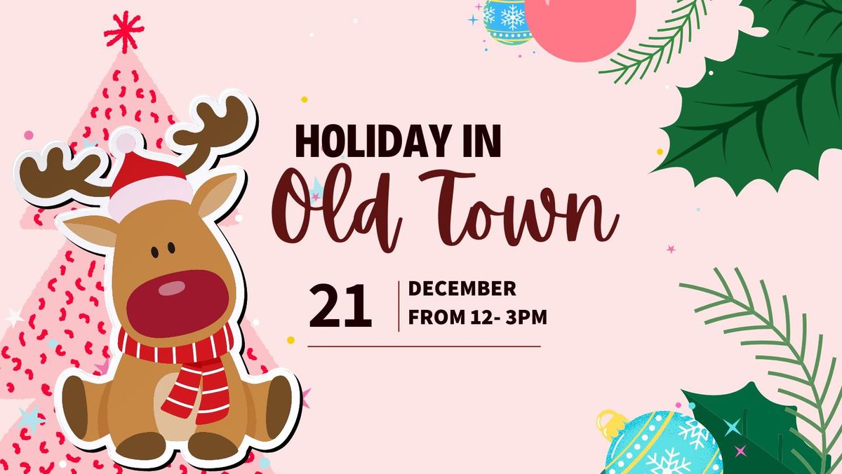 Holiday in Old Town