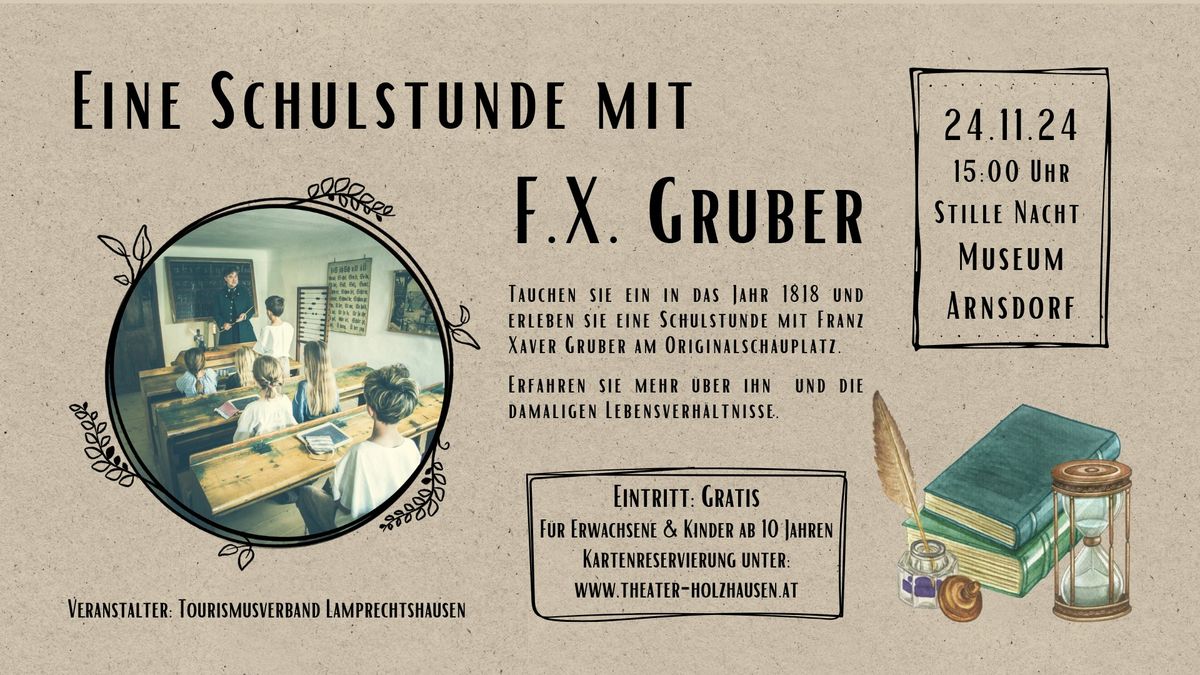 Eine Schulstunde mit Franz Xaver Gruber