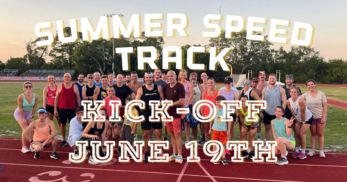 Kick-Off Summer Speed Track Training
