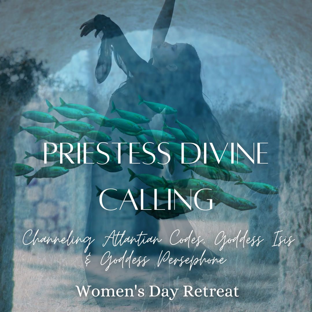 Priestess Divine Calling - Women's Day Retreat 