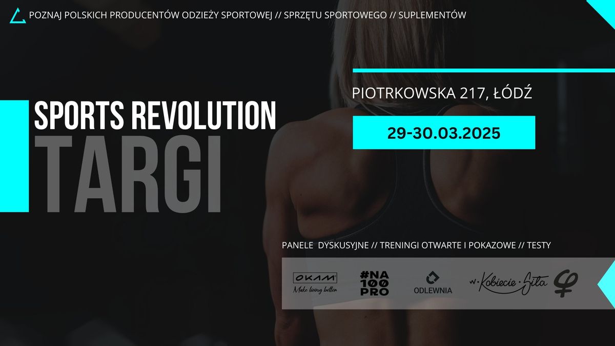 29-30.03.2025 SPORTS REVOLUTION Targi Sportowe - odzie\u017c\/suple\/sprz\u0119t\/treningi\/dyskusje