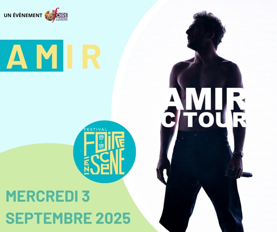 AMIR - FESTIVAL FOIRE EN SCENE