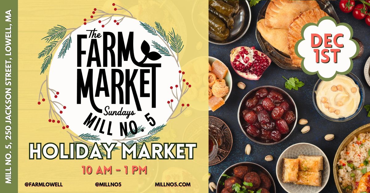 The Farm Market at Mill No. 5 - Holiday Market