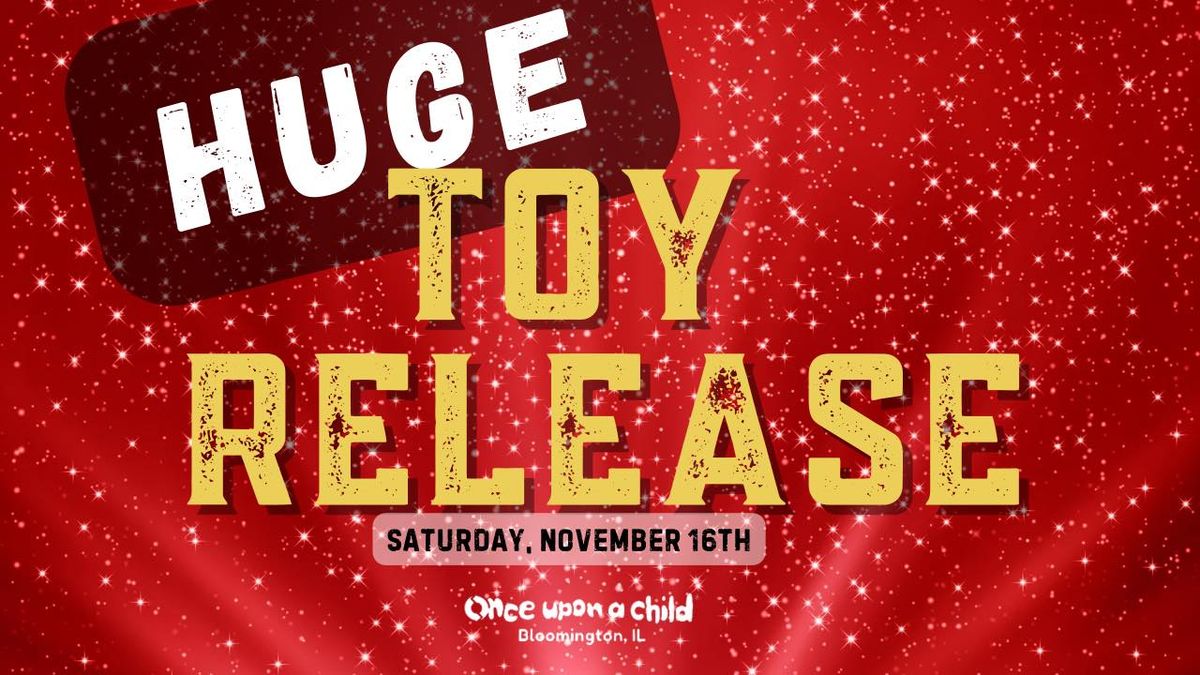 HUGE Toy Release 