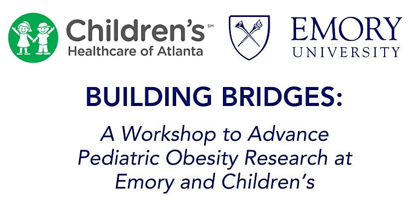 Building Bridges: A Workshop to Advance Pediatric Obesity Research