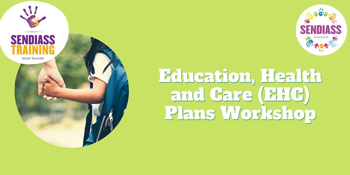 Education Health and Care (EHC) Plan's Workshop