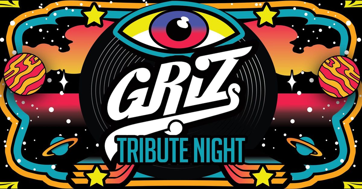 GRiZ Tribute Night