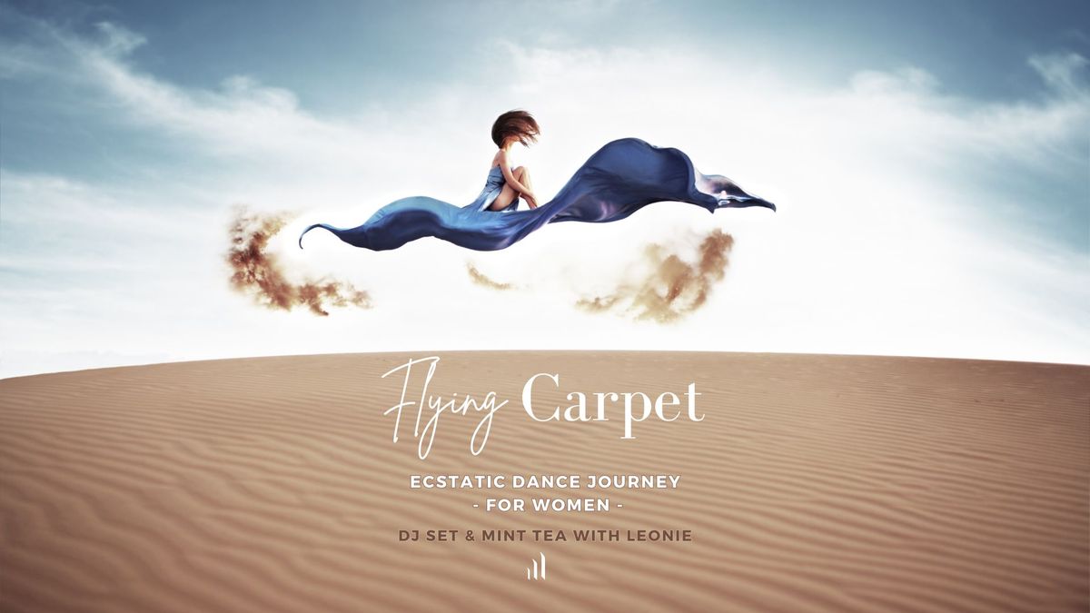 Flying Carpet - Ecstatic Dance Journey for Women