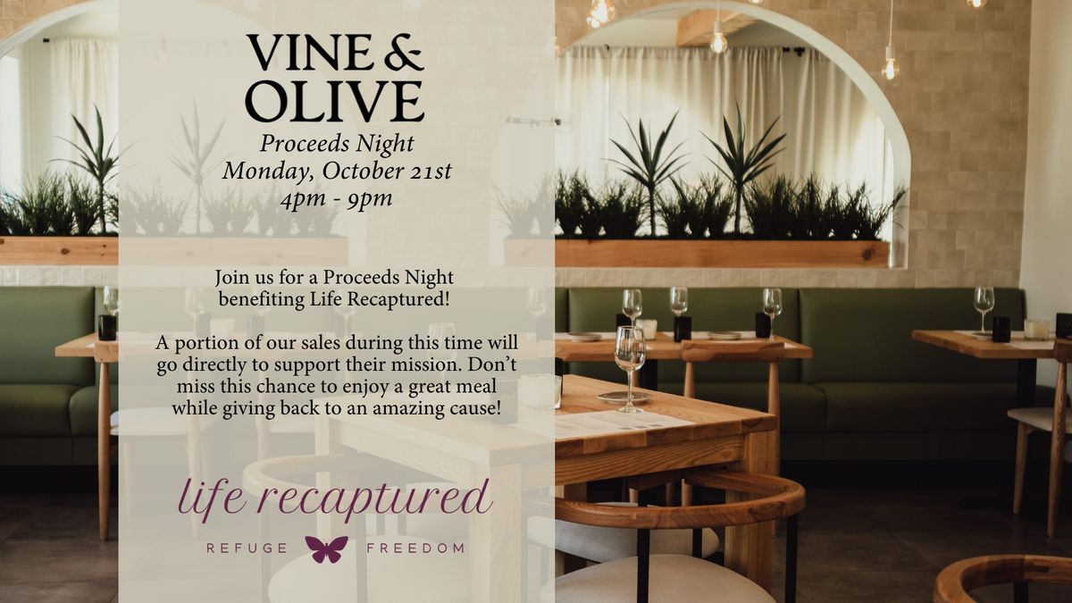 Life Recaptured Proceeds day @ Vine & Olive