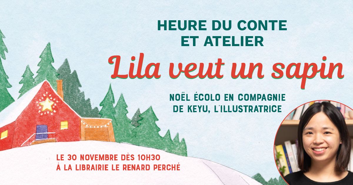 Heure du conte et atelier de No\u00ebl avec Lila veut un sapin