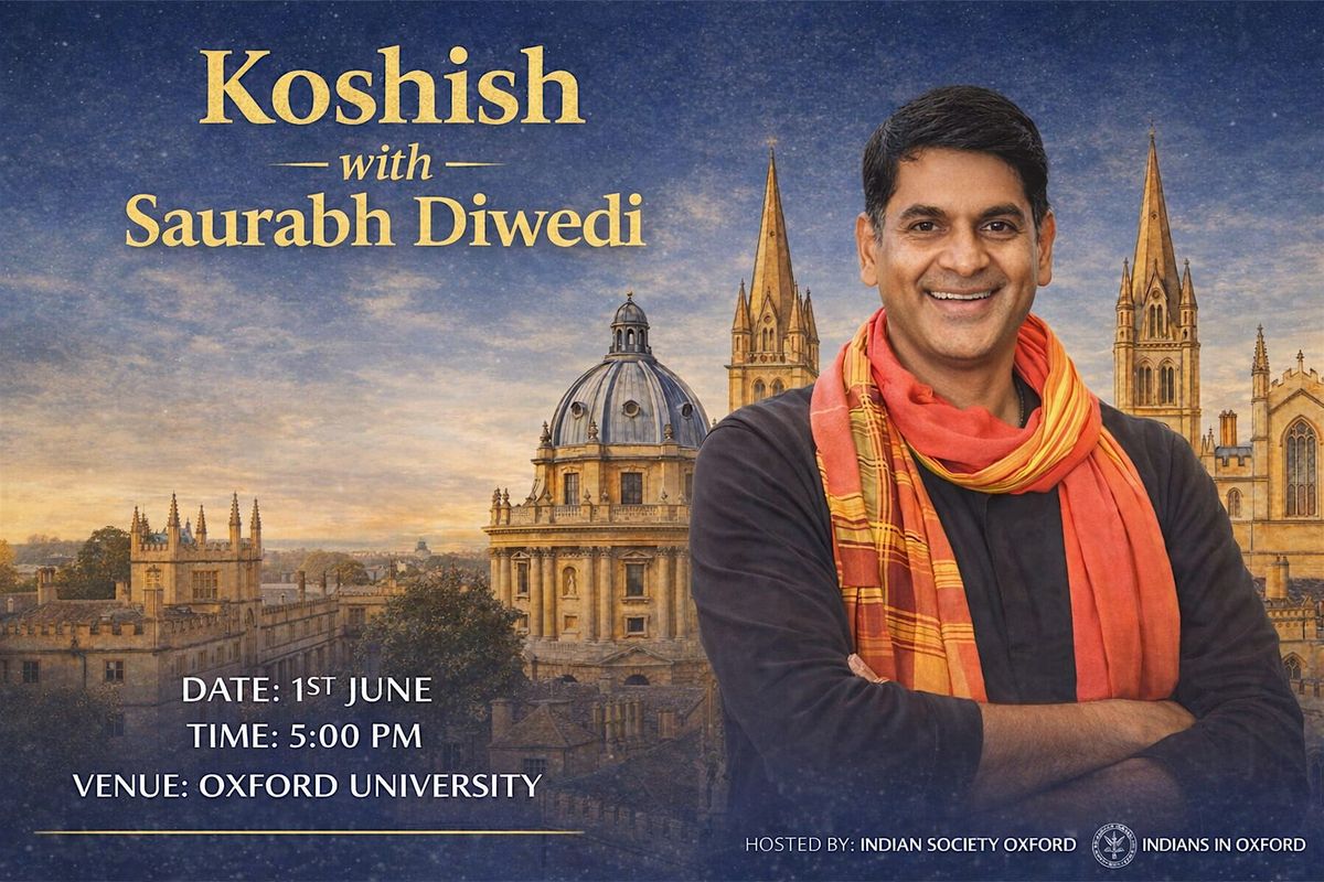 Chaupal at Oxford for "Koshish" with Saurabh Dwivedi
