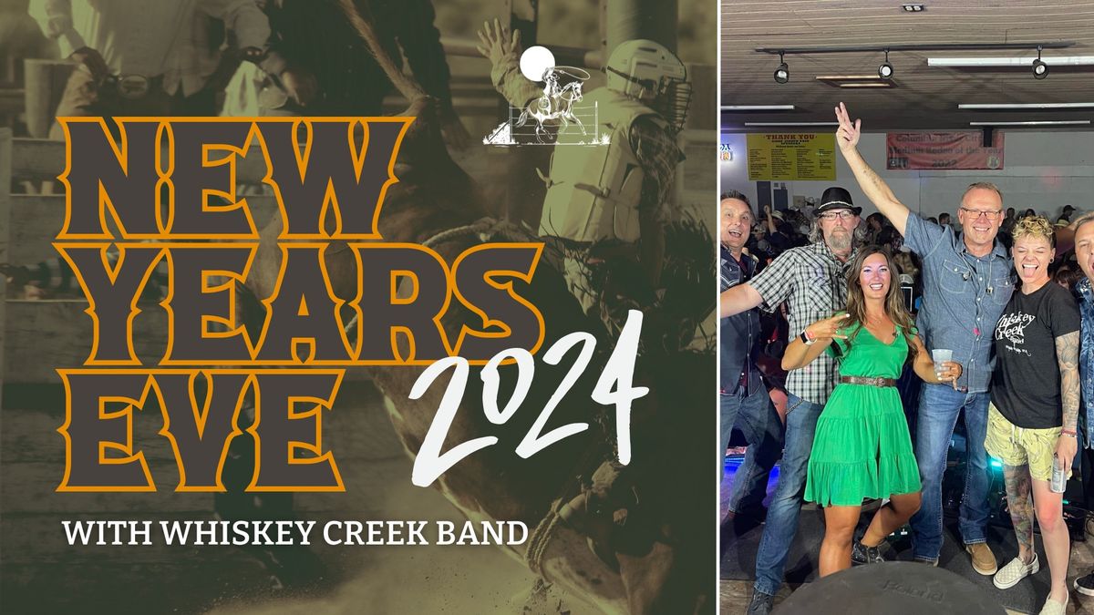 NEW YEARS EVE: Here for the party! w\/ Whiskey Creek Band