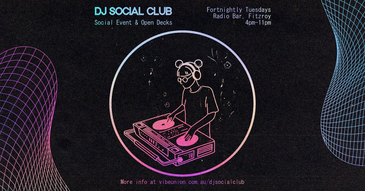 Social Club Tuesdays w. DKRUZ and Open Decks