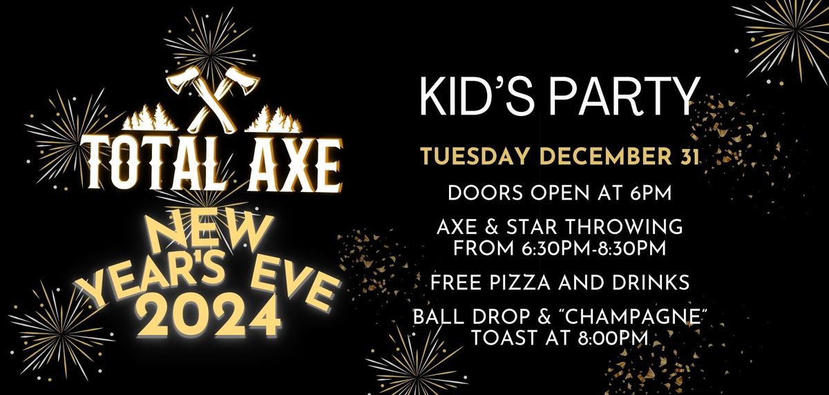 Kid's New Year's Eve Party at Total Axe