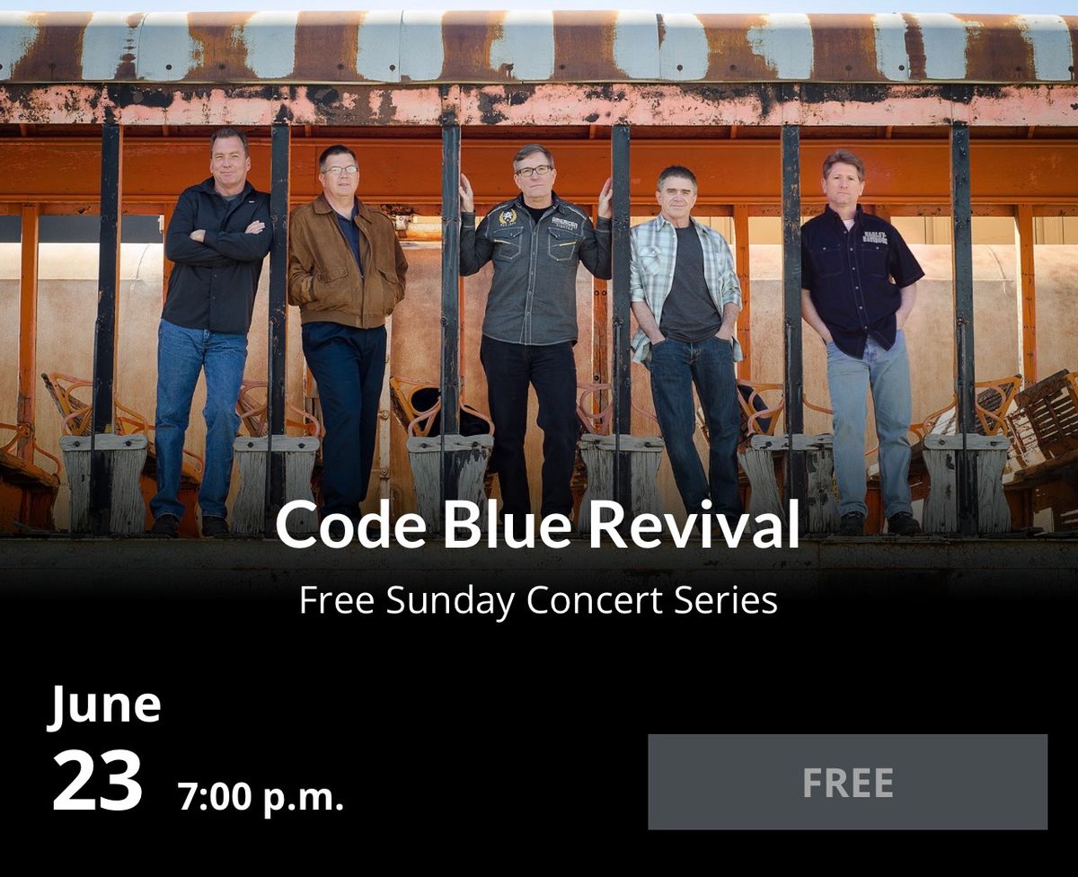 Free Sunday Concert Series: Code Blue Revival