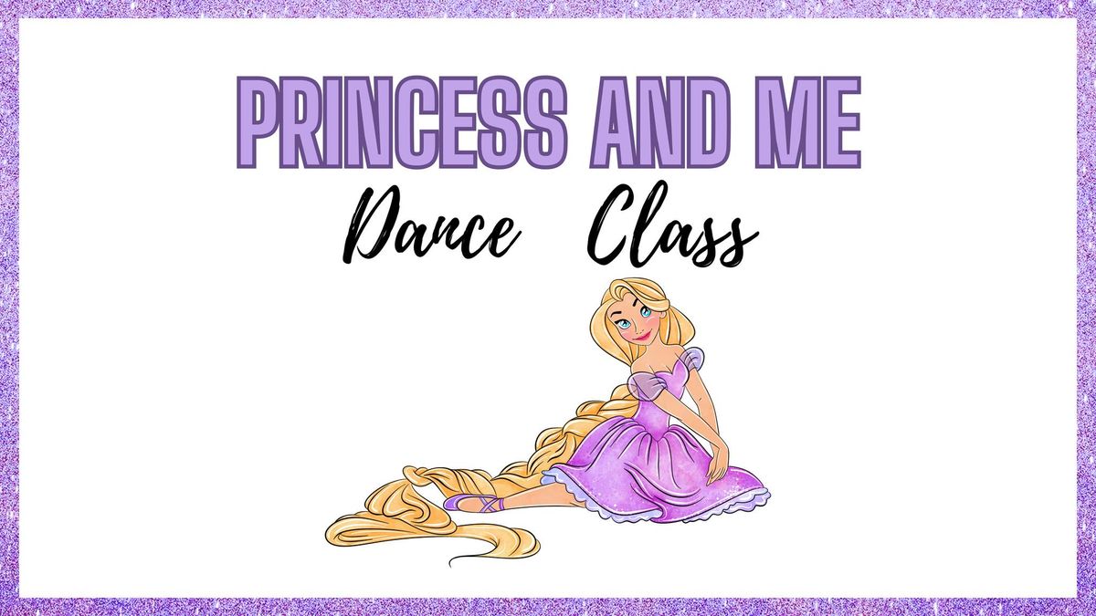 Princess and Me Dance Class