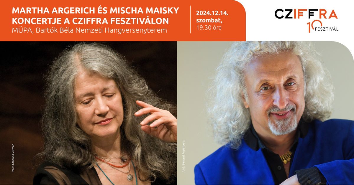 Martha Argerich \u00e9s Mischa Maisky koncertje a Cziffra Fesztiv\u00e1lon 