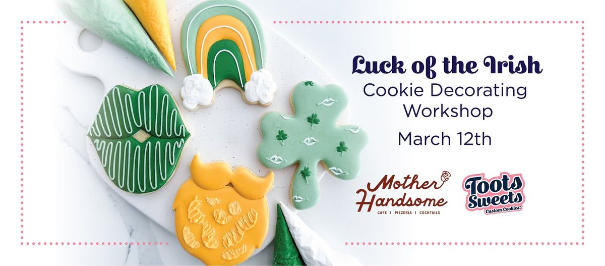 Luck of the Irish Cookie Decorating Workshop